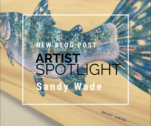 Artist Spotlight: Sandy Wade
