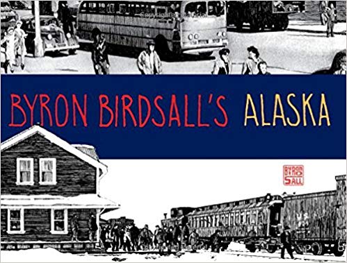 BYRON BIRDSALL'S ALASKA